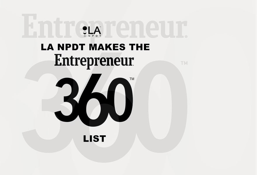LA NPDT makes the Entrepreneur 360 List